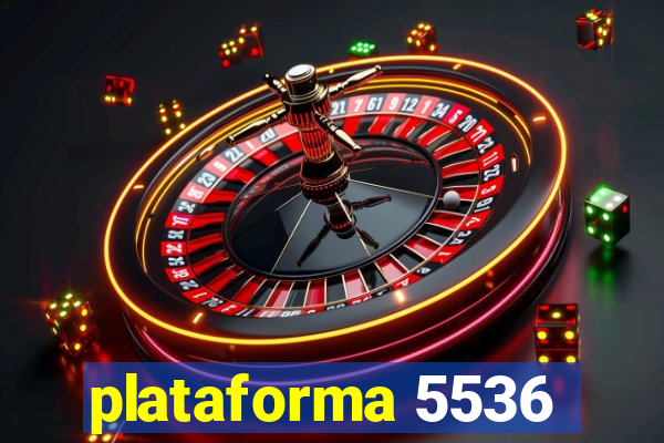 plataforma 5536